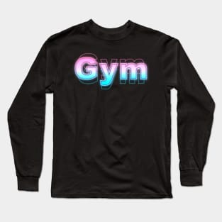 Gym Long Sleeve T-Shirt